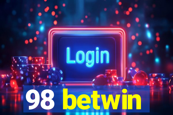 98 betwin